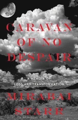 bokomslag Caravan of No Despair: A Memoir of Loss and Transformation