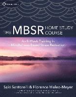 bokomslag The MBSR Home Study Course