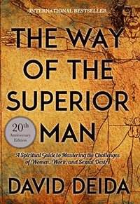 bokomslag Way of the superior man - a spiritual guide to mastering the challenges of