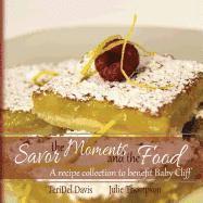 Savor the Moments and the Food 1