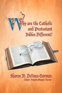 bokomslag Why Are the Catholic and Protestant Bibles Different?