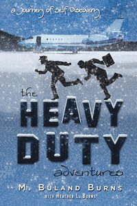 bokomslag The Heavy Duty Adventures