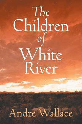 bokomslag Children of White River