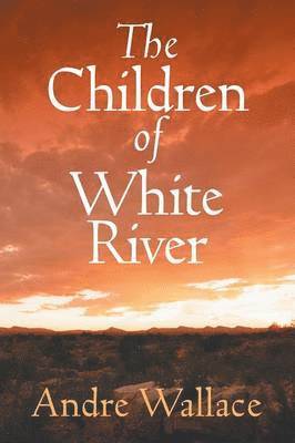 The Children of White River 1