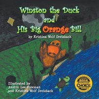 bokomslag Winston the Duck and His Big Orange Bill