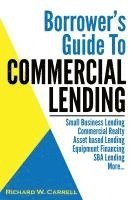 bokomslag Borrower's Guide to Commercial Lending