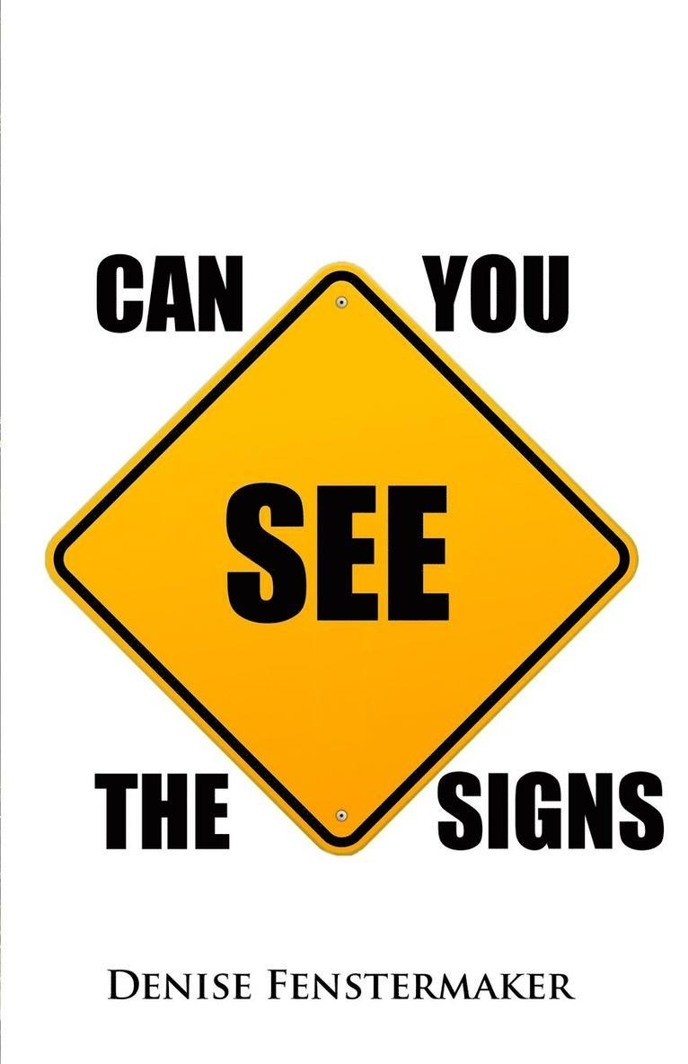 Denise Fenstermaker - Can You See the Signs, Häftad