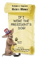 bokomslag If I Were the President's Dog!