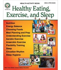 bokomslag Healthy Eating, Exercise, and Sleep Workbook