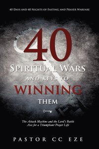 bokomslag 40 Spiritual Wars and keys to winning them