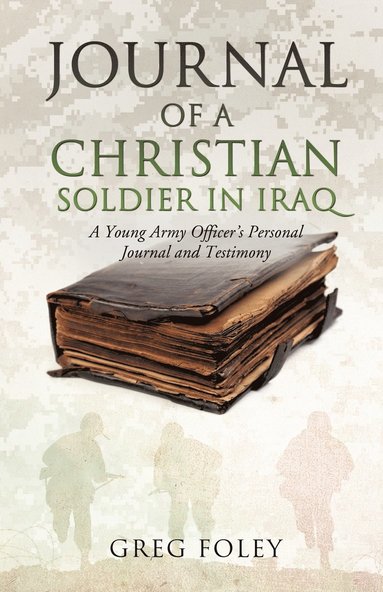 bokomslag Journal of a Christian Soldier in Iraq