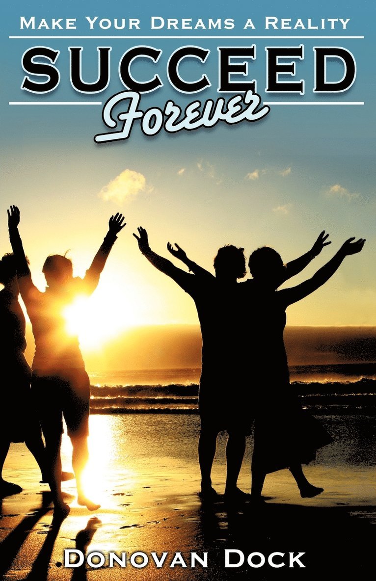 Donovan Dock - Succeed Forever, Häftad