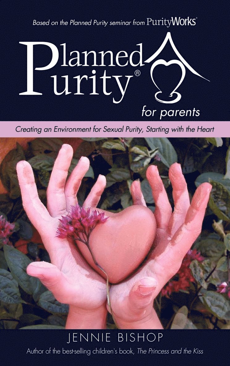 Jennie Bishop - Planned Purity for parents(R), Inbunden