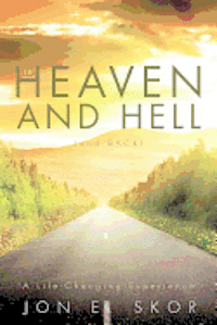 bokomslag To Heaven and Hell (and Back)