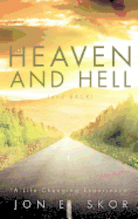 bokomslag To Heaven and Hell (and Back)