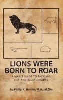 bokomslag Lions Were Born to Roar