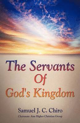 bokomslag The Servants of God's Kingdom