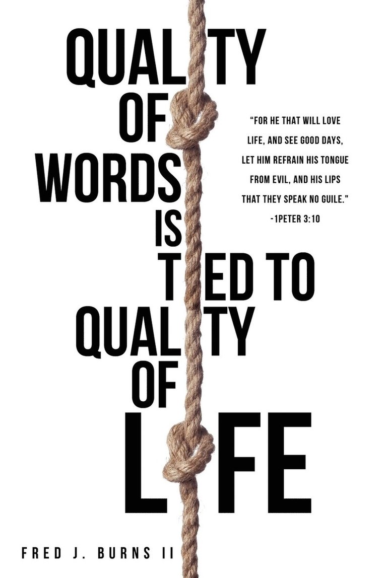 Quality of Words Is Tied to Quality of Life 1