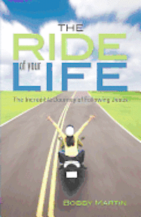 The Ride of Your Life 1