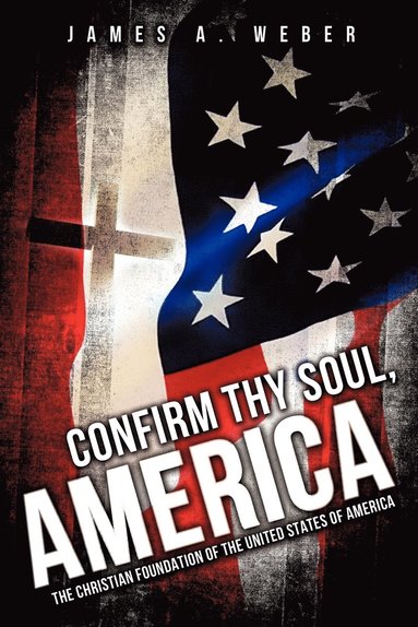 bokomslag Confirm Thy Soul, America