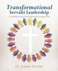 bokomslag Transformational Servant Leadership