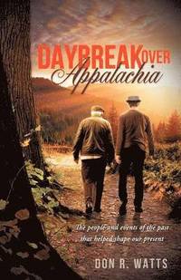 bokomslag Daybreak Over Appalachia
