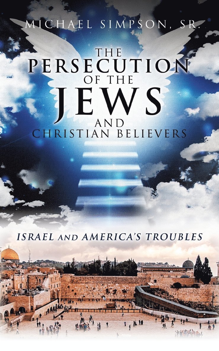 Michael Simpson Sr, Sr. Simpson, Michael, MICHAEL SIMPSON, SR, Michael Simpson - Persecution of the Jews, Häftad