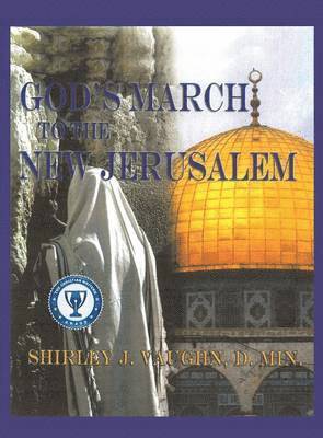 God's March to the New Jerusalem 1