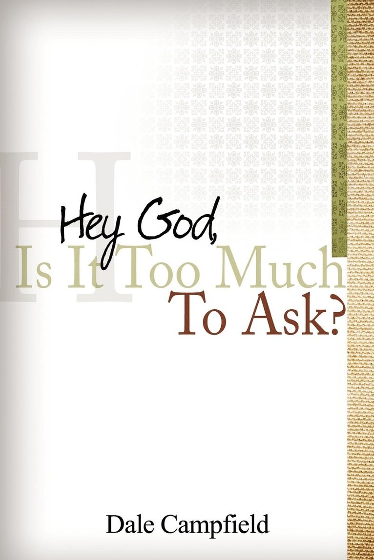 &quot;Hey God, Is It Too Much to Ask&quot; 1