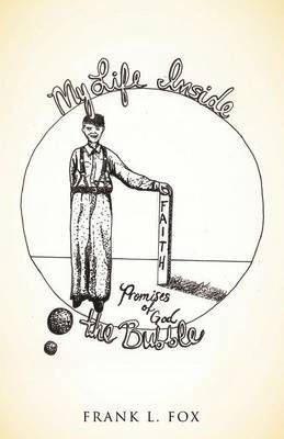 My Life Inside the Bubble 1