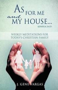 bokomslag As For Me and My House... (Joshua 24