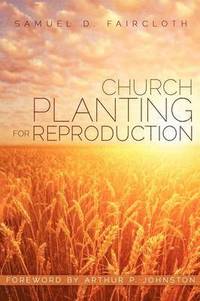 bokomslag Church Planting for Reproduction