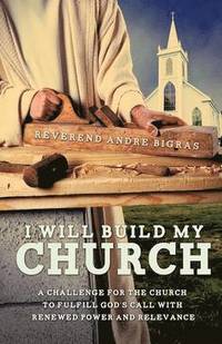 bokomslag I Will Build My Church