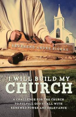 bokomslag I Will Build My Church