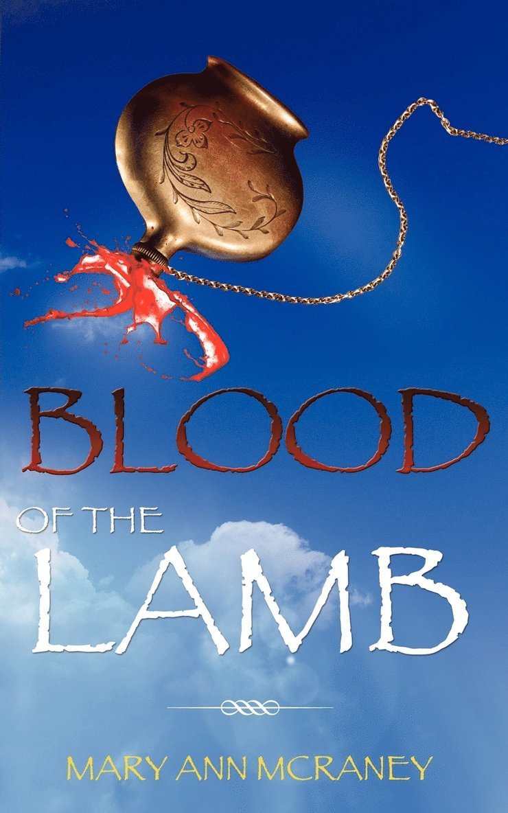 Mary Ann McRaney - Blood of the Lamb, Häftad