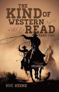 bokomslag The Kind of Western I'd Like to Read-Hope Deferred-Part Two