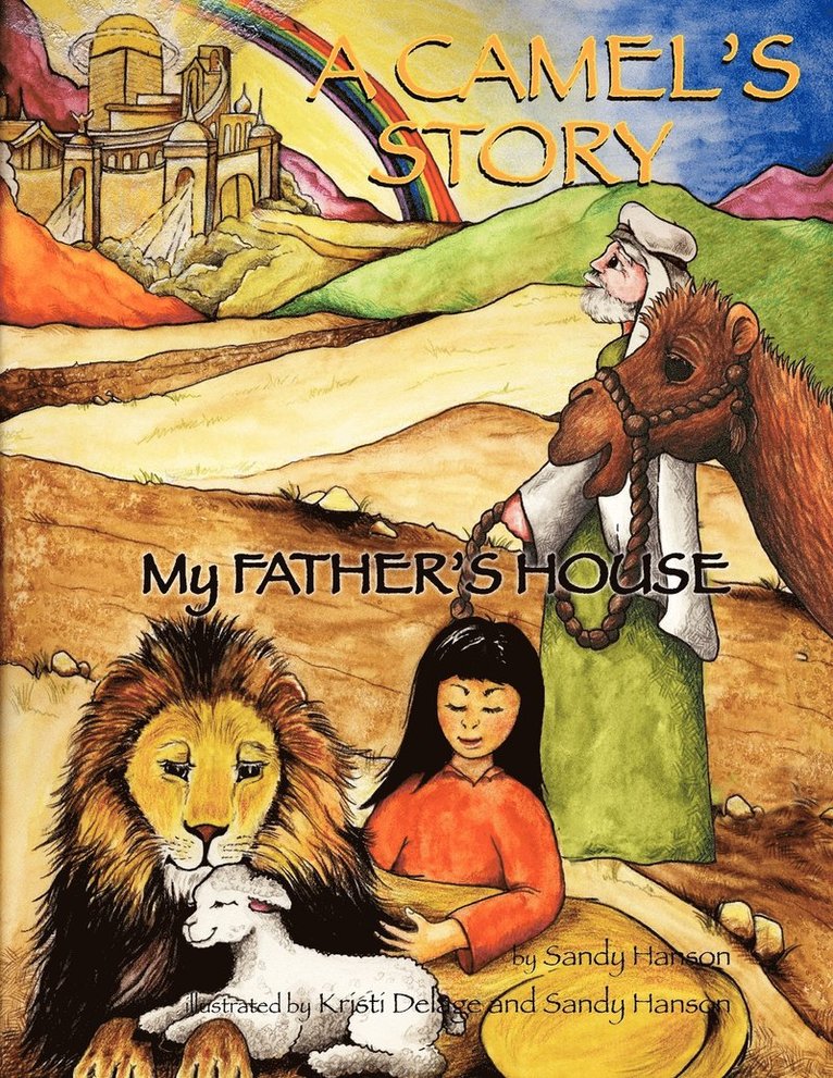 CAMEL'S STORY, My Father's House 1