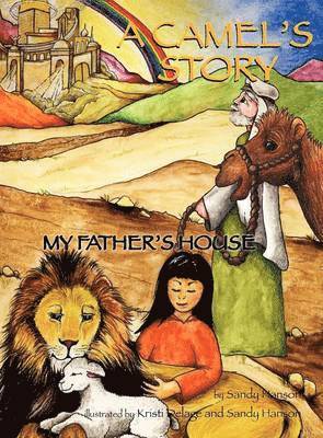 CAMEL'S STORY, My Father's House 1