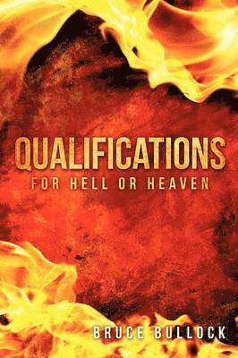 bokomslag QUALIFICATIONS For Hell or Heaven