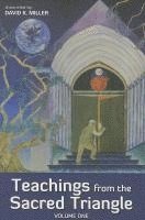 bokomslag Teachings from the Sacred Triangle, Volume 1