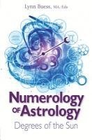 bokomslag Numerology of Astrology: Degrees of the Sun