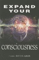 bokomslag Expand Your Consciousness