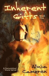 Inherent Gifts: A Supernatural Slave Story 1