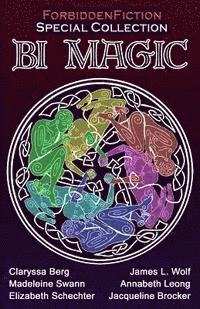 bokomslag Bi Magic: Best Bisexual Fantasy Anthology