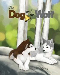 bokomslag The Dog and the Wolf