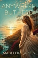 Madeleine Jaimes - Anywhere But Here, Häftad