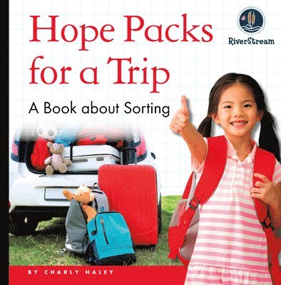 My Day Readers: Hope Packs for a Trip 1