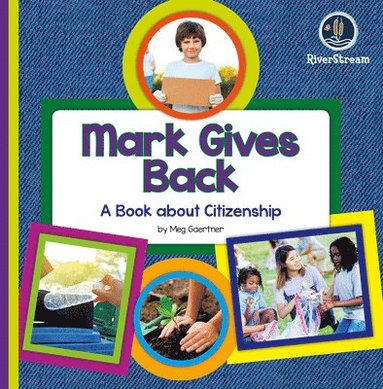 bokomslag My Day Readers: Mark Gives Back