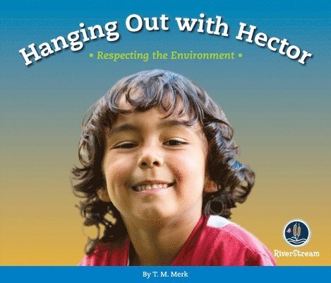 Respect!: Hanging Out with Hector 1