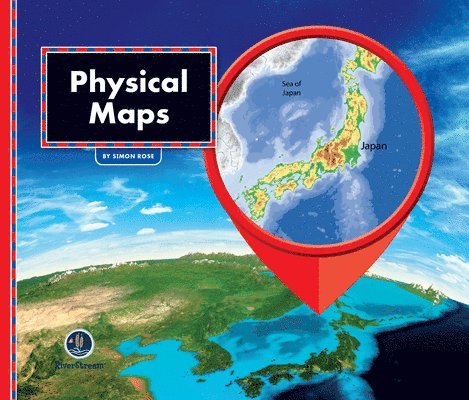 All about Maps: Physical Maps 1